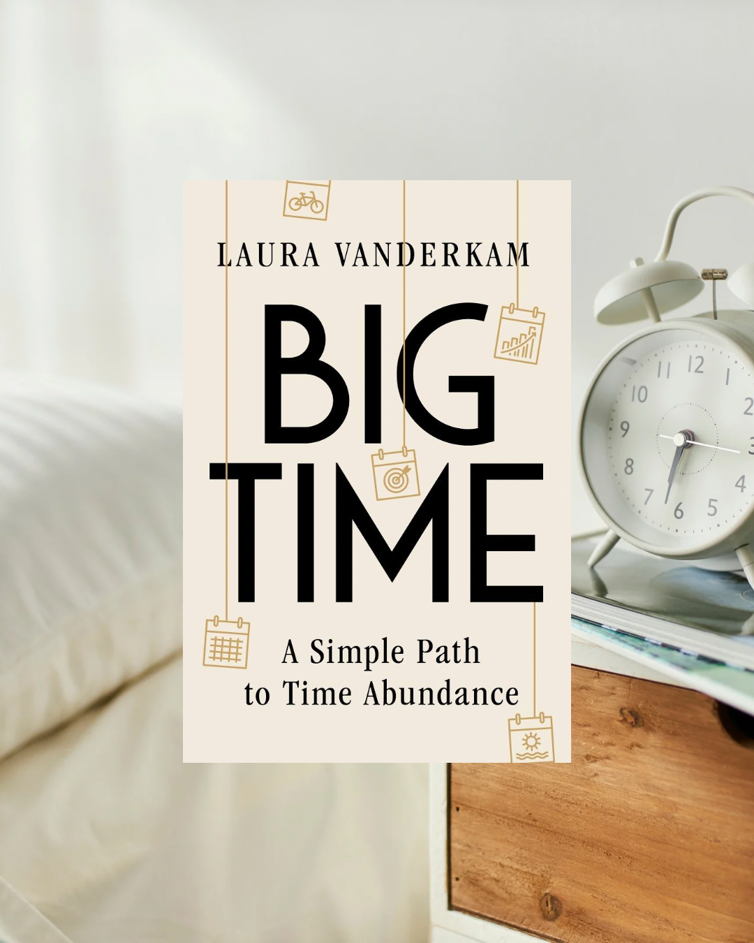 Tuesday TBR: Big Time by Laura Vanderkam