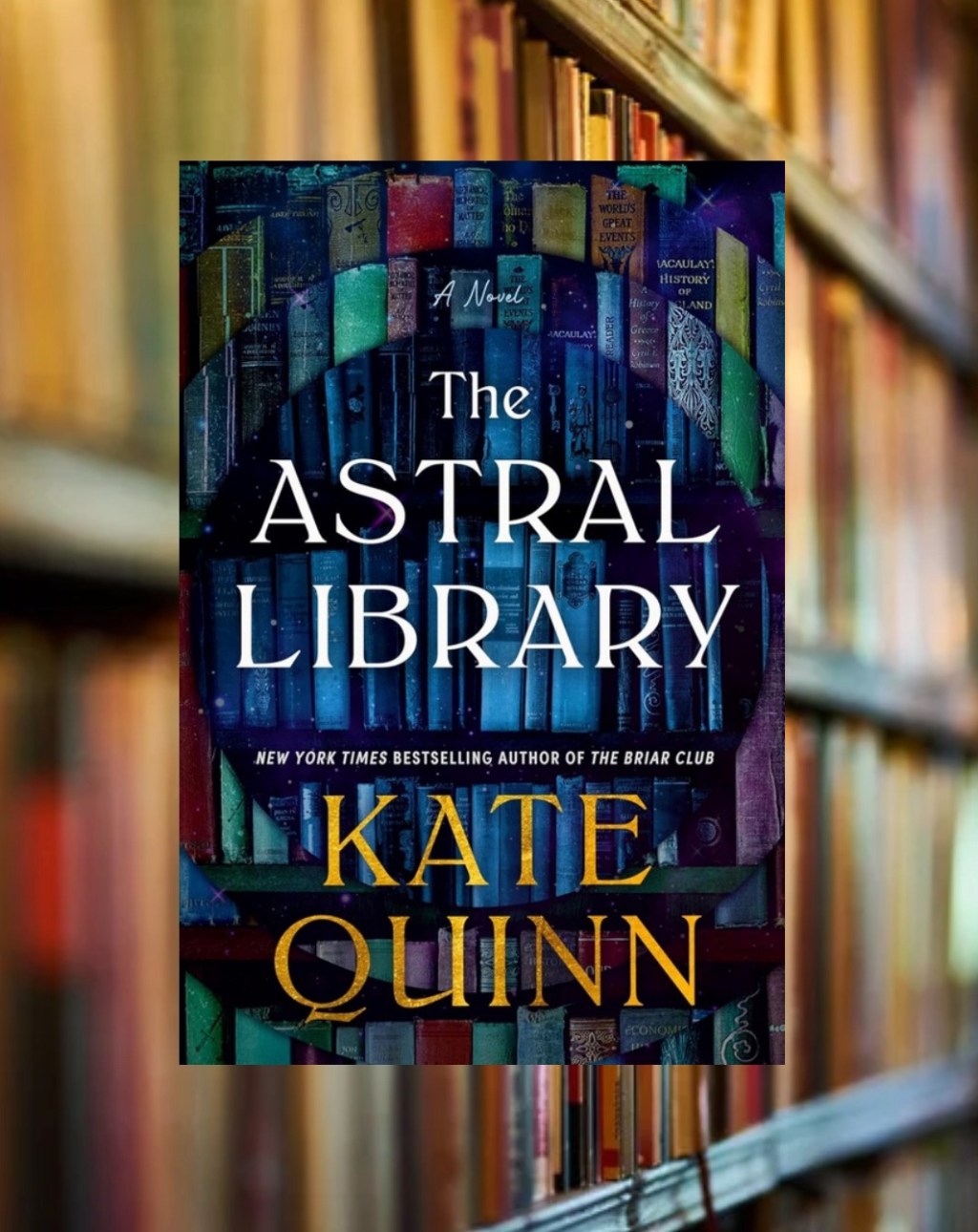 Tuesday TBR: The Astral Library by Kate&nbsp;Quinn