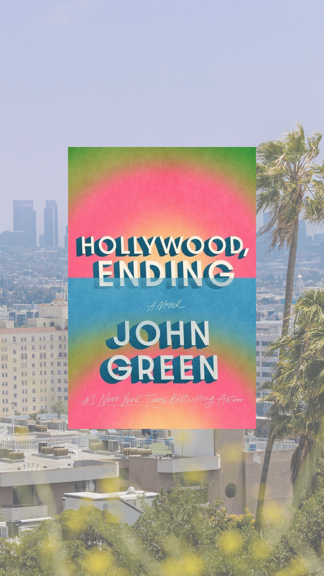 Tuesday TBR: Hollywood, Ending by John Green